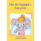 Ellie the Elephant's Lucky Arm - Paperback