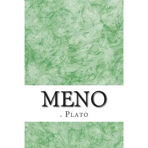 Meno: (Plato Classics Collection) - Paperback