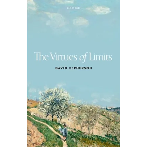 The Virtues of Limits - Hardcover