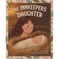 The Innkeeper's Daughter - Hardcover