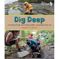 Dig Deep: Connecting Archaeology, Oceans and Us - Hardcover