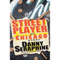 Street Player: My Chicago Story - Hardcover