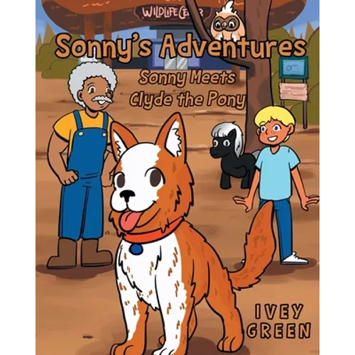 Sonny's Adventures: Sonny Meets Clyde the Pony - Paperback