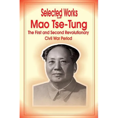 Selected Works of Mao Tse-Tung - Paperback