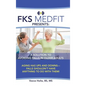 FKS MedFit Presents: A Solution to Avoiding Falls in Older Adults: Aging Has Ups and Downs-Falls Shouldn't Have Anything to Do with Them! - Hardcover