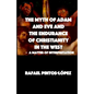 The Myth of Adam & Eve and the endurance of Christianity in the West - Paperback