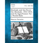 Blockade and Sea Power the Blockade, 1914-1919, and Its Significance for a World State - Paperback