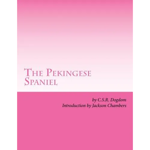 The Pekingese Spaniel - Paperback