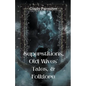 Superstitions, Old Wives' Tales, & Folklore - Paperback
