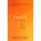 Faith Faith: Trusting Your Own Deepest Experience Trusting Your Own Deepest Experience - Paperback