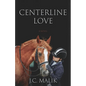 Centerline Love - Paperback