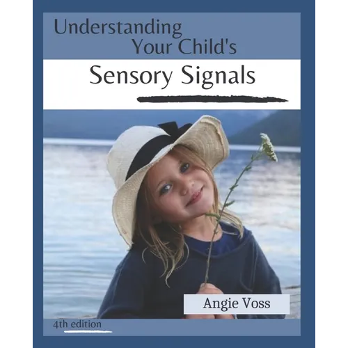 Understanding Your Child's Sensory Signals - Paperback
