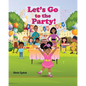 Let's Go to the Party! - Paperback
