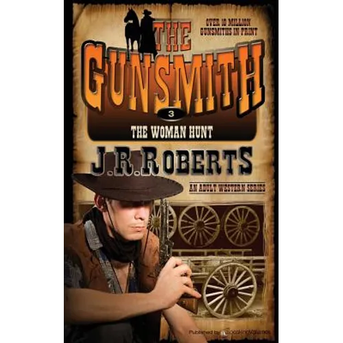 The Woman Hunt: The Gunsmith - Paperback