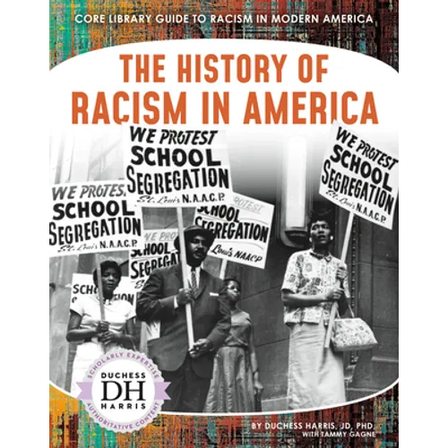 History of Racism in America - Library Binding