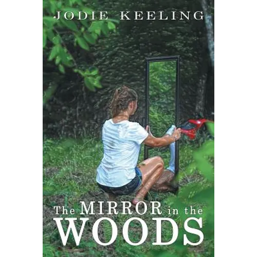 The Mirror in the Woods - Paperback