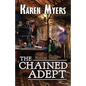 The Chained Adept: A Lost Wizard's Tale - Paperback