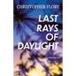 Last Rays of Daylight - Paperback