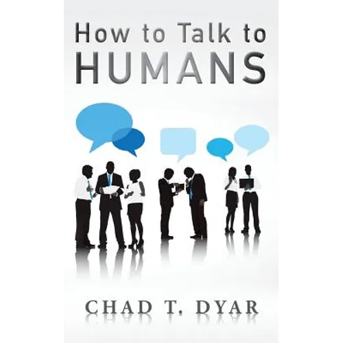 How to Talk to Humans - Paperback