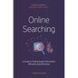 Online Searching: A Guide to Finding Quality Information Efficiently and Effectively - Paperback