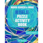 Word Search & More Bible Puzzle Activity Book: 79 Large Print Puzzles - Paperback