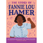 The Story of Fannie Lou Hamer: An Inspiring Biography for Young Readers - Paperback