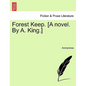 Forest Keep. [A Novel. by A. King.] - Paperback