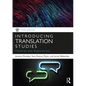 Introducing Translation Studies: Theories and Applications - Paperback