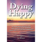 Dying Happy - Paperback