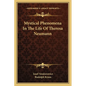 Mystical Phenomena In The Life Of Theresa Neumann - Paperback