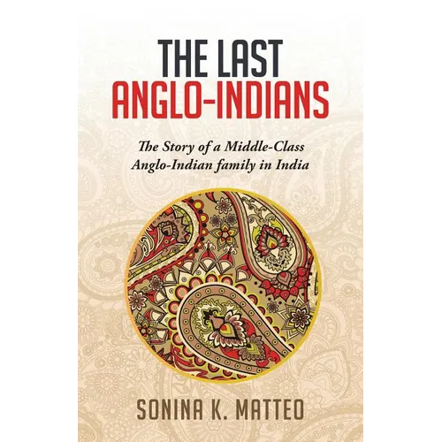 The Last Anglo-Indians - Paperback