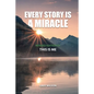 Every Story Is a Miracle: Revised Edition of This Is Me - Paperback