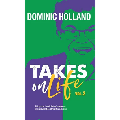 Dominic Holland Takes on Life Vol.2 - Hardcover