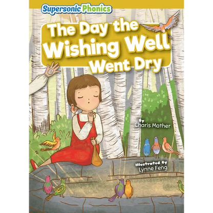 The Day the Wishing Well Went Dry - Library Binding