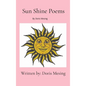 Sun Shine Poems - Hardcover