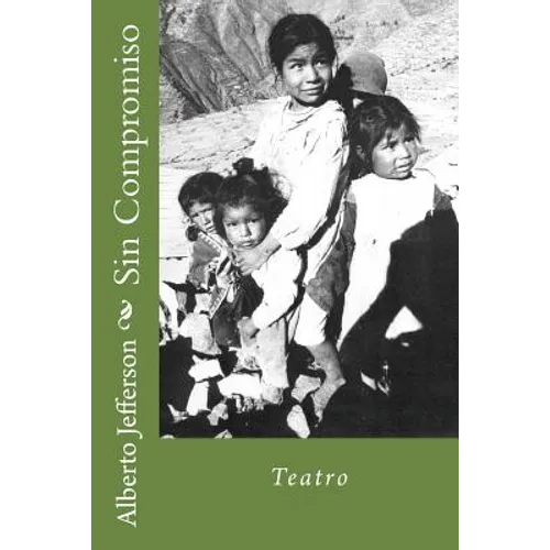 Sin Compromiso: Teatro - Paperback