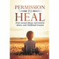Permission to Heal - Paperback