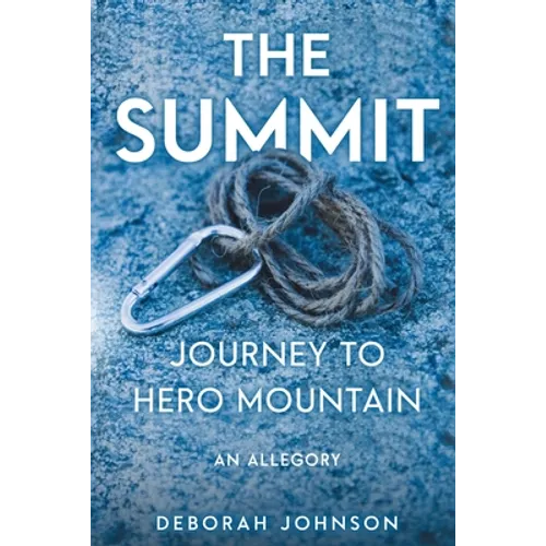 The Summit: Journey to Hero Mountain - Paperback