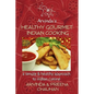 Healthy Gourmet Indian Cooking - Paperback