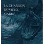 La Chanson Du Vieux Marin/The Rime Of The Ancient Mariner - Hardcover