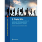 A Triple Win: Fiscal and Welfare Benefits of Economic Participation by Syrian Refugees in Jordan - Paperback