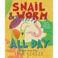 Snail and Worm All Day: Three Stories about Two Friends - Hardcover