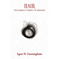 Hair: The Symbolic Currency of Mourning - Hardcover