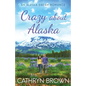 Crazy About Alaska - Paperback