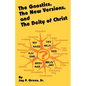 The Gnostics, the New Version, and the Deity of Christ - Paperback