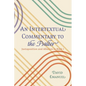 An Intertextual Commentary to the Psalter: Juxtaposition and Allusion in Book I - Paperback