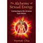 The Alchemy of Sexual Energy: Connecting to the Universe from Within - Paperback