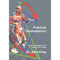 Practical Tensiometrics: Power Development for Health and Combat - Paperback