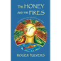 The Honey and the Fires - Paperback