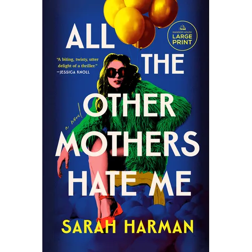 All the Other Mothers Hate Me - Paperback